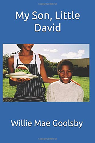 My Son, Little David by Willie Mae Goolsby