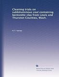 Preparation characteristics of coal from Clay, Gilmer, and Lewis counties, W. Va John E. Zeilinger