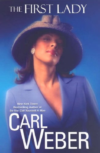 The First Lady by Carl Weber