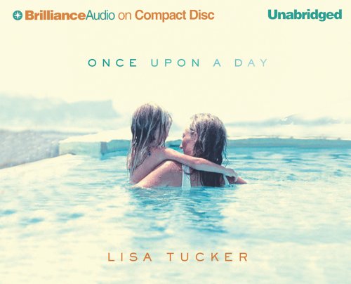Once Upon a Day by Lisa Tucker