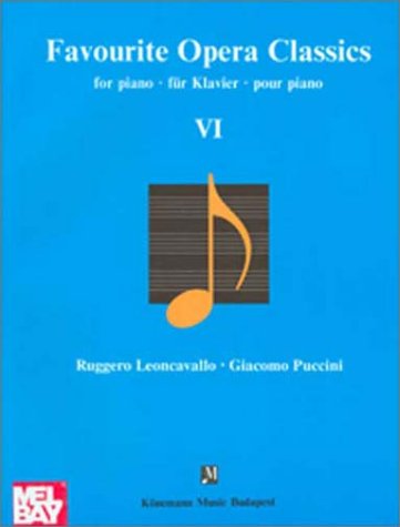 Favorite Opera Classics VI: Cavallo, Mascani, Puccini (Music Scores) by Ruggero Leoncavallo