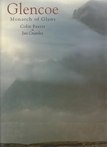 Glencoe: Monarch of Glens by Colin Baxter