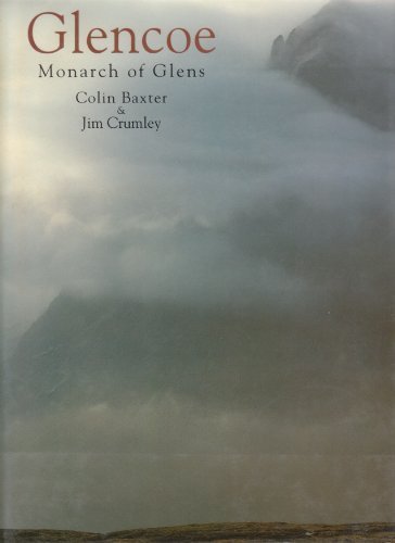 Glencoe: Monarch of Glens by Colin Baxter