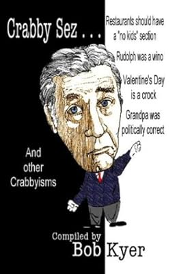 Crabby Sez And Other Crabbyisms