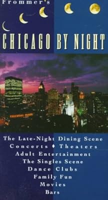 Frommer's Chicago By Night (FROMMER'S BY-NIGHT CHICAGO)