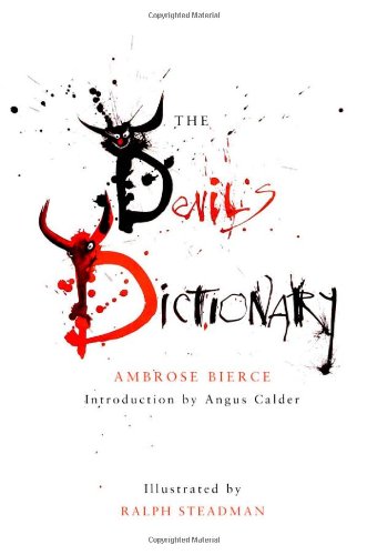 The Devil's Dictionary by Ambrose Bierce