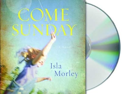 Come Sunday: A Novel