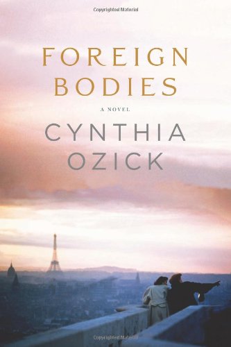 Foreign Bodies by Cynthia Ozick