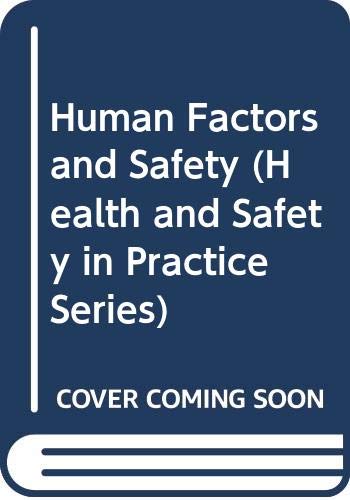 Human Factors and Safety (Health and Safety in Practice Series) by Jeremy Stranks