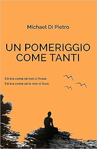 Michael Di Pietro - Un pomeriggio come tanti (2015)