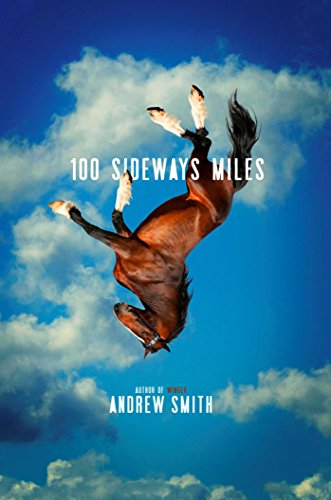 100 Sideways Miles by Andrew Smith