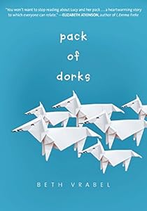 Pack of Dorks by Beth Vrabel