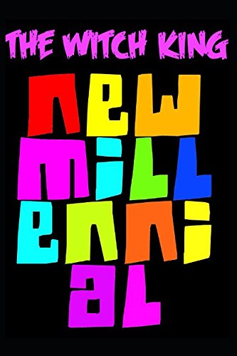 THE NEW MILLENNIAL by THE WITCH KING