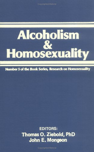 Gay and Sober: Directions for Counseling and Therapy by Thomas O Ziebold