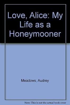Love, Alice: My Life as a Honeymooner