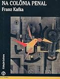 Na Colônia Penal (Brasilianisch Portugiesisch) - Franz Kafka