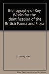 Bibliography of Key Works For The Identification of The British Fauna and Flora.