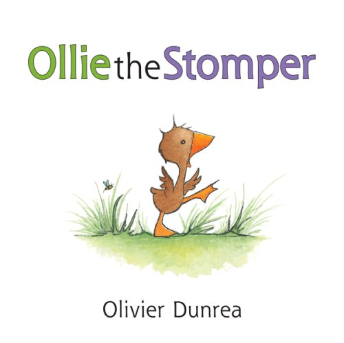Ollie the Stomper (Gossie & Friends) by Olivier Dunrea