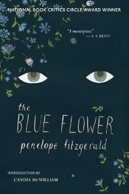 The Blue Flower: A Novel