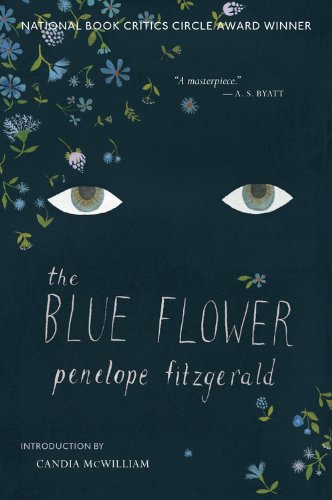 The Blue Flower: A Novel by Penelope Fitzgerald