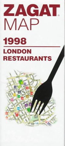 Zagatsurvey Map 1998: London Restaurants by unknown author
