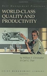 Management Library: World Class Quality and Productivity by William F. Christopher