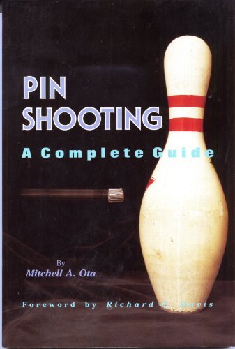Pinshooting: A Complete Guide by Mitchell Ota