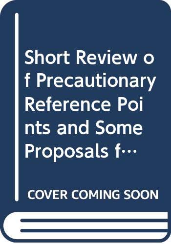 Short Review of Precautionary Reference Points and Some Proposals for Their Use (Fao Fisheries Technical Paper) by unknown author
