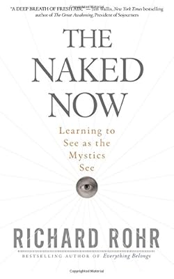 The Naked Now: Learning to See as the Mystics See