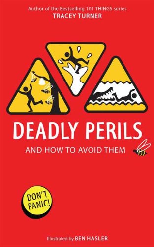 Deadly Perils: And How to Avoid Them by Tracey Turner