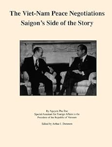 Vietnam Peace Negotiations: Saigon's Side of the Story by Nguyen Phu Duc