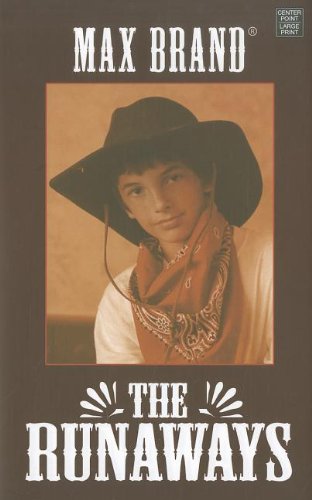 The Runaways by Max Brand