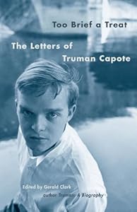 Too Brief a Treat: The Letters of Truman Capote (Vintage International)