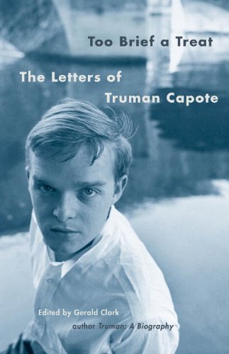 Too Brief a Treat: The Letters of Truman Capote (Vintage International) by Truman Capote