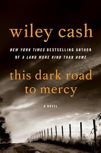 This Dark Road to Mercy: A Novel
