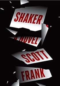 Shaker: A novel