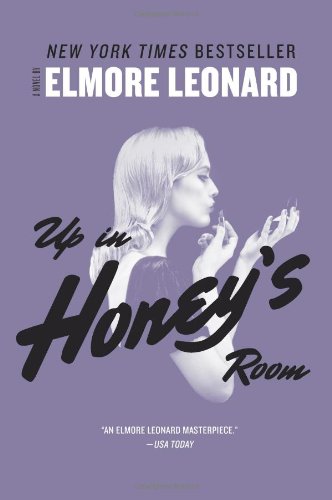 Up in Honey's Room by Elmore Leonard