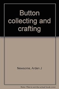 Button collecting and crafting