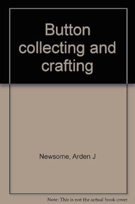Button collecting and crafting