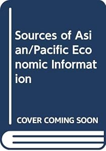 Sources of Asian/Pacific Economic Information [2 volumes]: Set by Euan Blauvelt