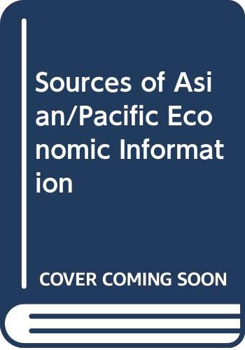 Sources of Asian/Pacific Economic Information [2 volumes]: Set by Euan Blauvelt