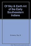 Of Sky and Earth: Art of the Early Southeastern Indians