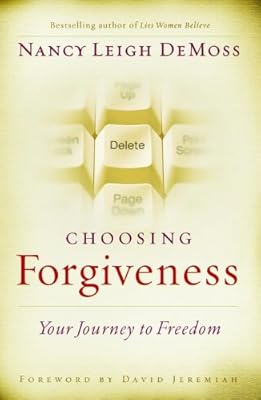 Choosing Forgiveness: Your Journey to Freedom