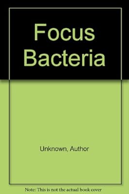 Focus Bacteria