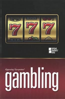 Gambling (Opposing Viewpoints)