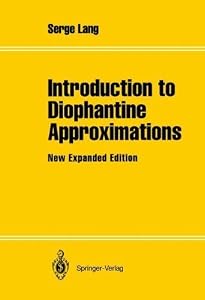 Introduction to Diophantine Approximations: New Expanded Edition by Serge Lang