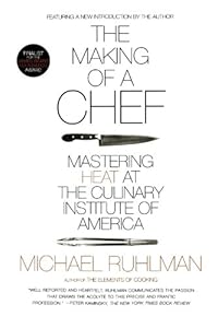 The Making of a Chef: Mastering Heat at the Culinary Institute of America