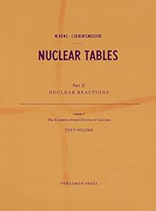 The Elements from Chlorine to Calcium: Nuclear Reactions by Wunibald Kunz