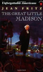 The Great Little Madison (Unforgetable Americans)