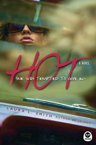 Hot: A Novel (Hollywood Nobody) by Laura L Smith
